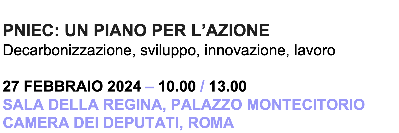 PNIEC: un piano per l'azione. Decarbonizzazione, sviluppo, innovazione, lavoro  